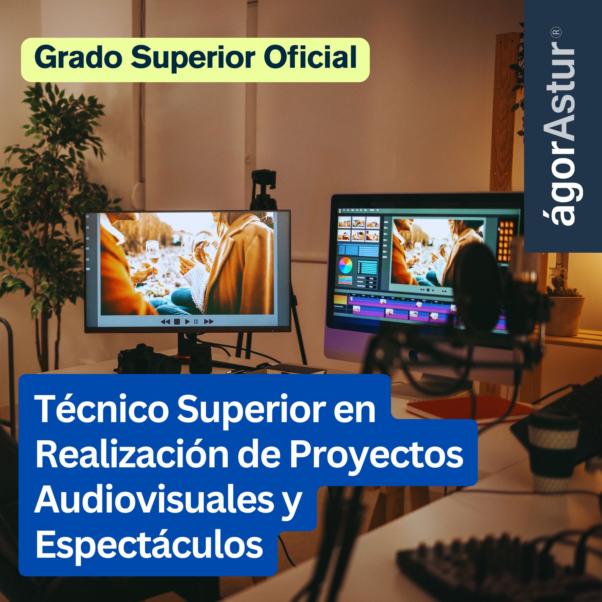 Técnico Superior en Realización de Proyectos Audiovisuales y Espectáculos